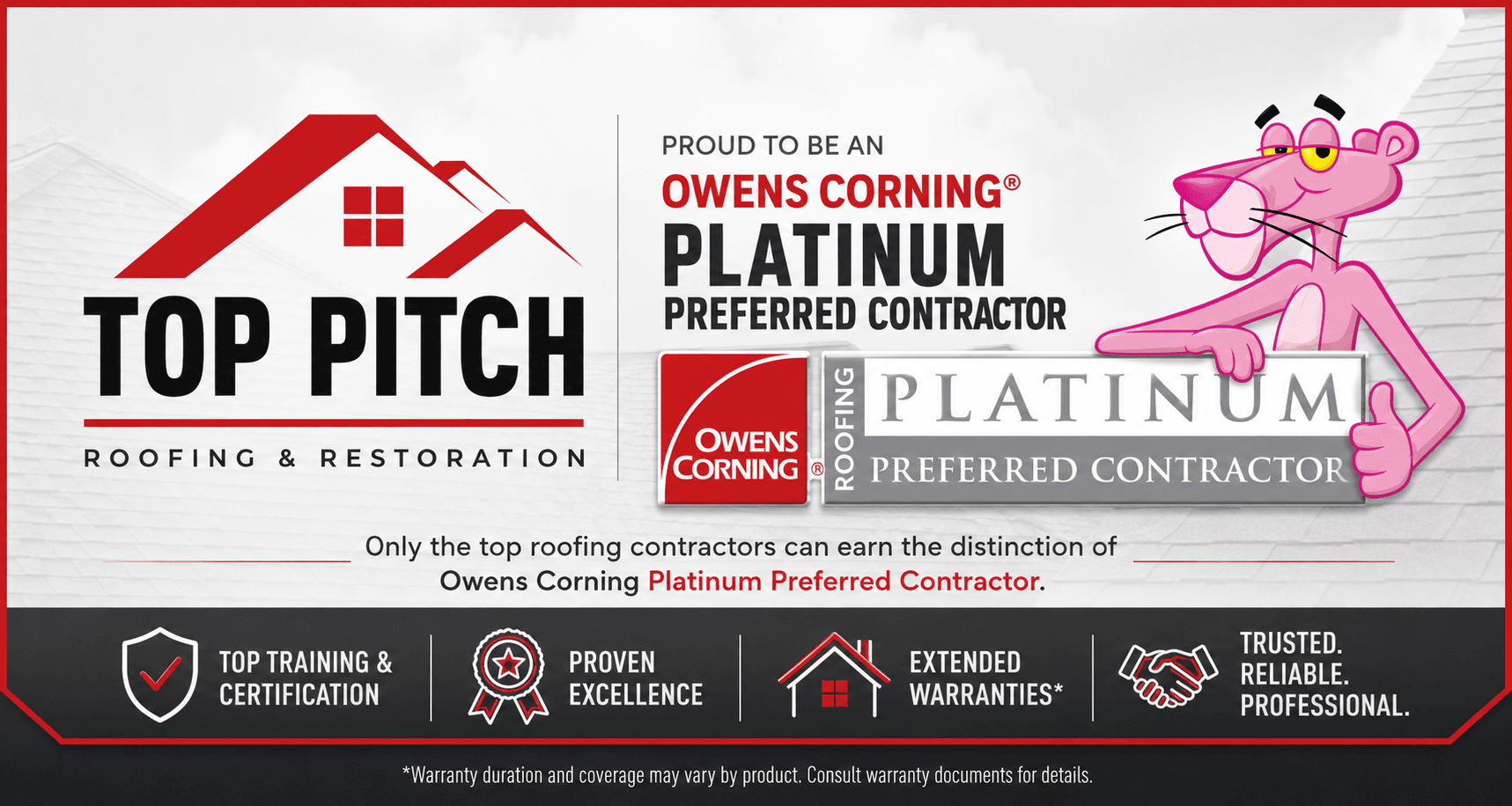 Top Pitch is a proud Owens Corning Platinum Preferred Contractor